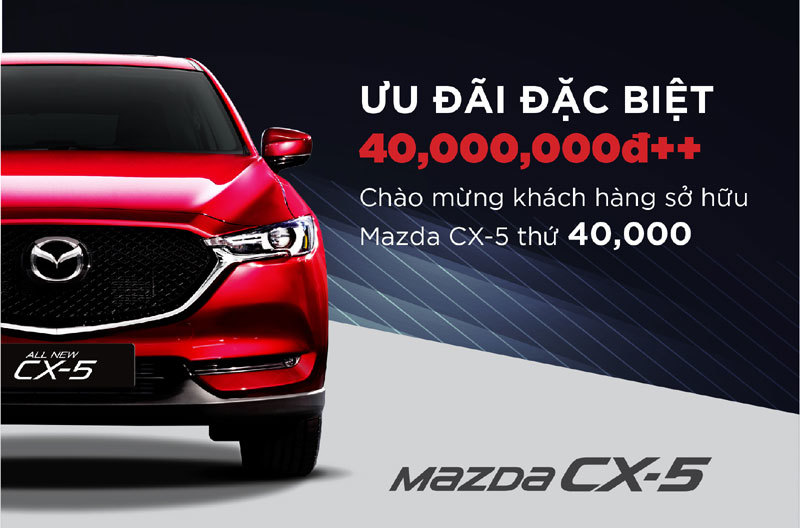 Doanh số hơn 40.000 xe, Mazda CX-5 ưu đãi đặc biệt - Ảnh 4