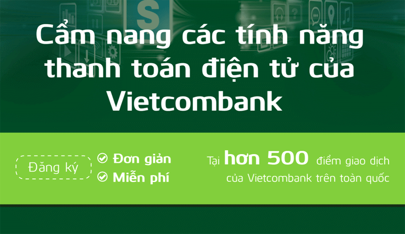 Cẩm nang các tính năng điện toán của Vietcombank - Ảnh 1