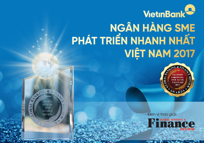 VietinBank là ngân hàng SME phát triển nhanh nhất Việt Nam 2017 - Ảnh 1