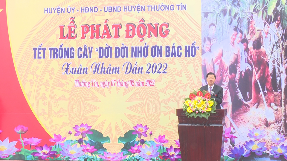 Chủ tịch UBND huyện Thường T&iacute;n Kiều Xu&acirc;n Huy ph&aacute;t động Tết trồng c&acirc;y