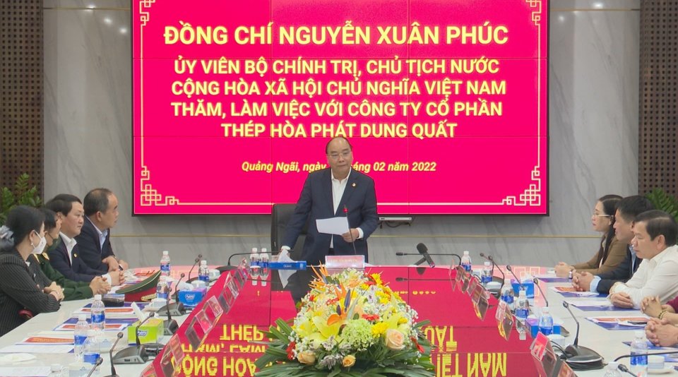 Chủ tịch nước Nguyễn Xu&acirc;n Ph&uacute;c thăm v&agrave; l&agrave;m việc với C&ocirc;ng ty cổ phần th&eacute;p H&ograve;a Ph&aacute;t Dung Quất.