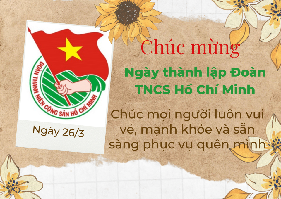 Lời chúc ngày 26/3 hay dịp thành lập Đoàn Thanh Niên Cộng sản Hồ Chí Minh - Ảnh 2