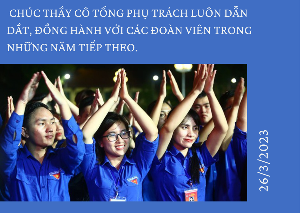 Lời chúc ngày 26/3 hay dịp thành lập Đoàn Thanh Niên Cộng sản Hồ Chí Minh - Ảnh 9