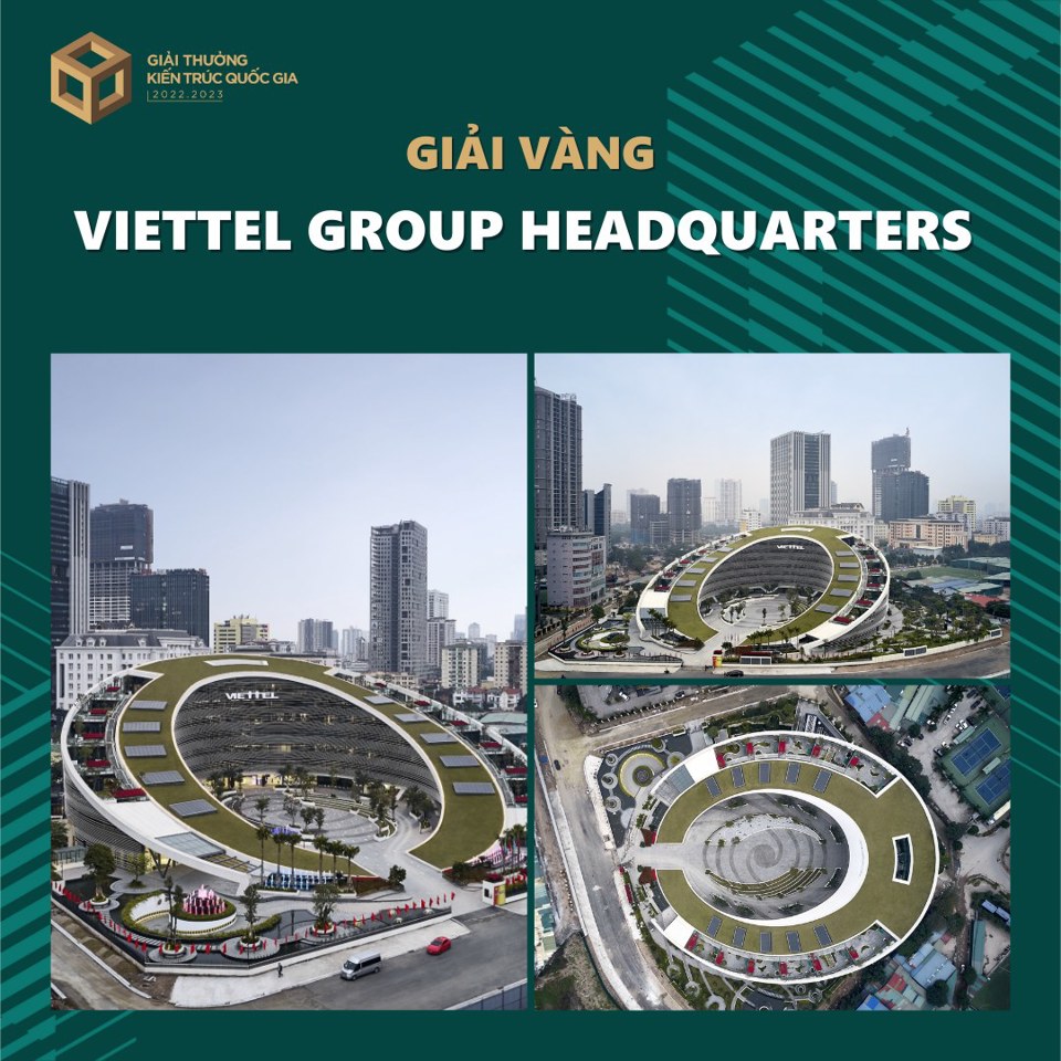 Viettel Group headquarters: Giải V&agrave;ng Giải thưởng Kiến tr&uacute;c Quốc Gia 2022 &ndash; 2023