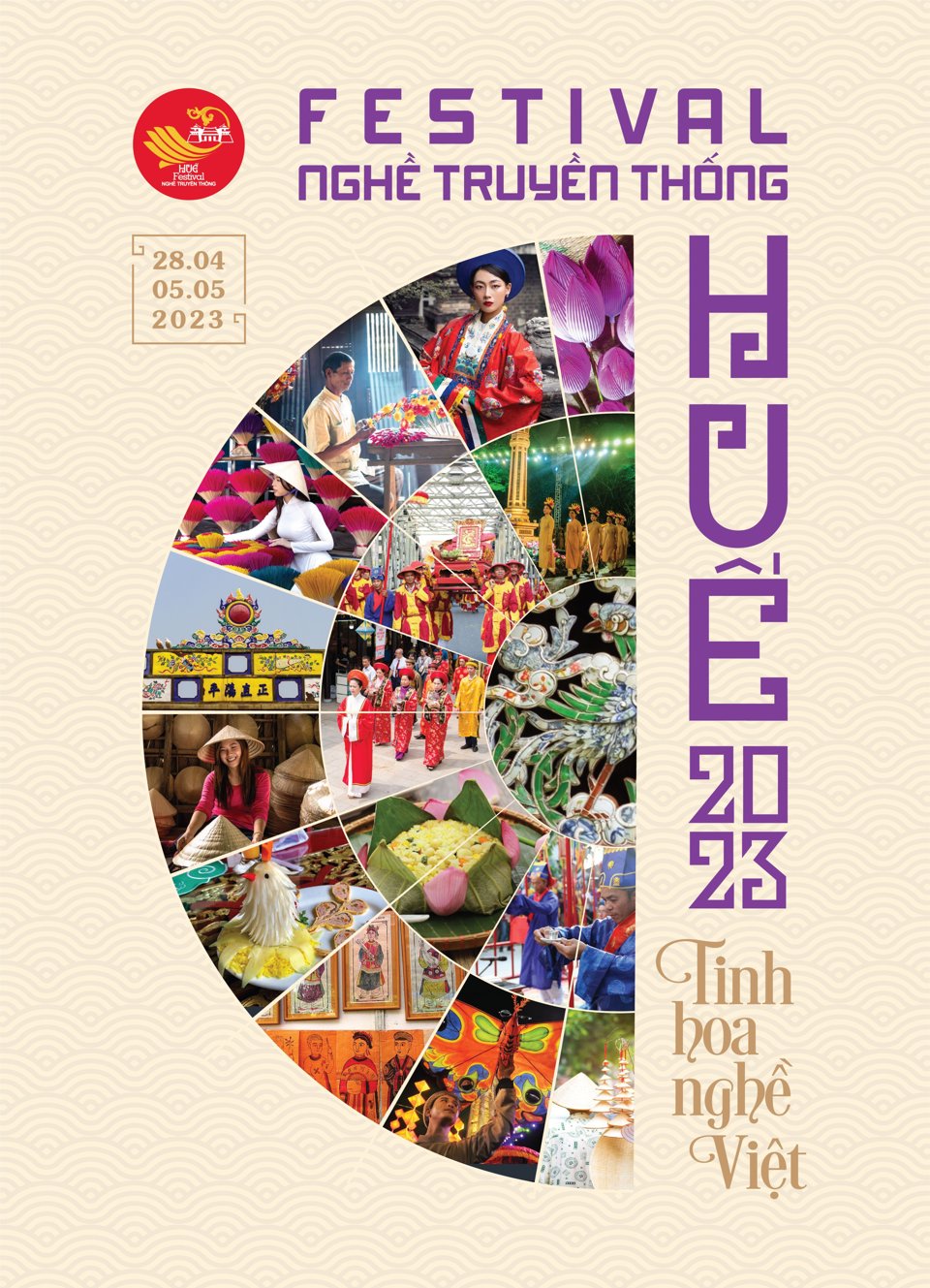 Festival Nghề truyền thống Huế 2023 với chủ đề &ldquo;Tinh hoa Nghề Việt&rdquo; sẽ diễn từ ng&agrave;y 28/4 - 5/5.