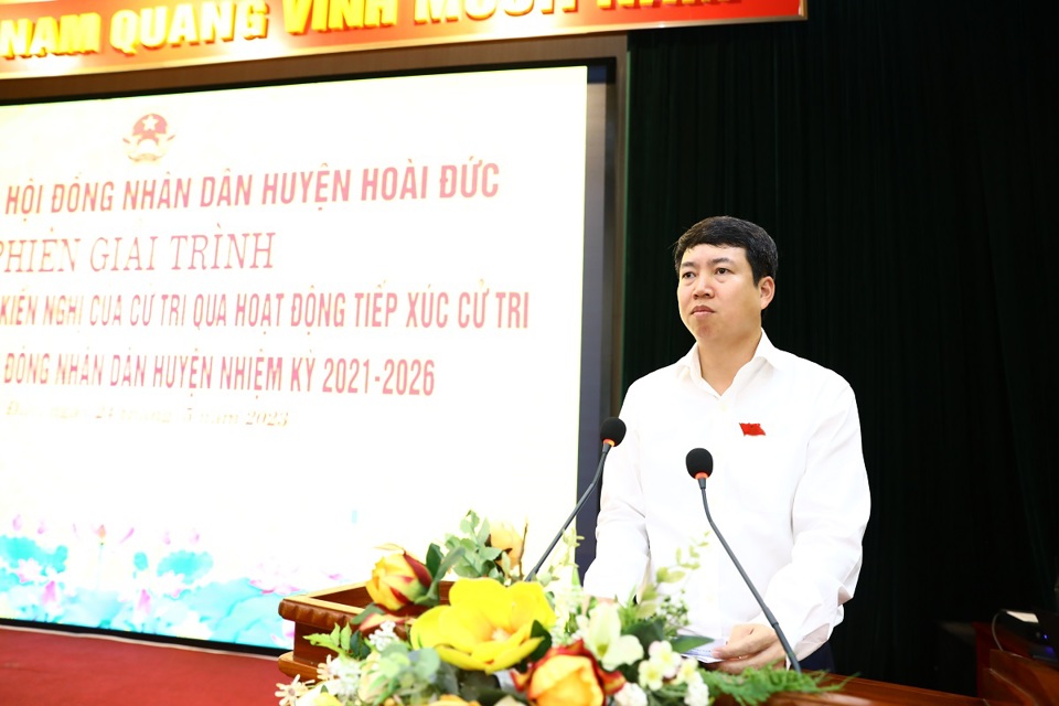 Chủ tịch UBND huyện Ho&agrave;i Đức&nbsp; Nguyễn Ho&agrave;ng Trường ph&aacute;t biểu tại phi&ecirc;n giải tr&igrave;nh