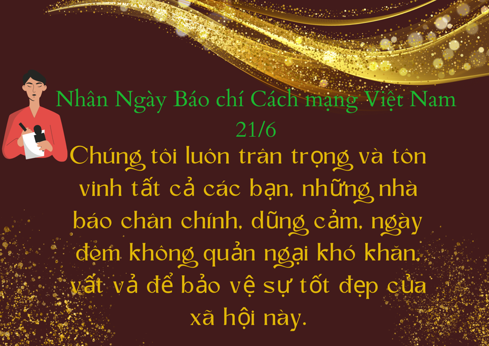 Lời chúc Ngày Báo chí Cách mạng Việt Nam 21/6 ý nghĩa - Ảnh 6