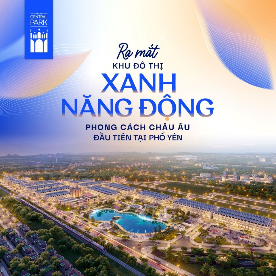 Tấn Đức Central Park &ndash; Khu đ&ocirc; thị xanh năng động tại Phổ Y&ecirc;n, Th&aacute;i Nguy&ecirc;n l&agrave; dự &aacute;n nổi bật do Wehomes ph&aacute;t triển kinh doanh, ra mắt th&aacute;ng 6/2023