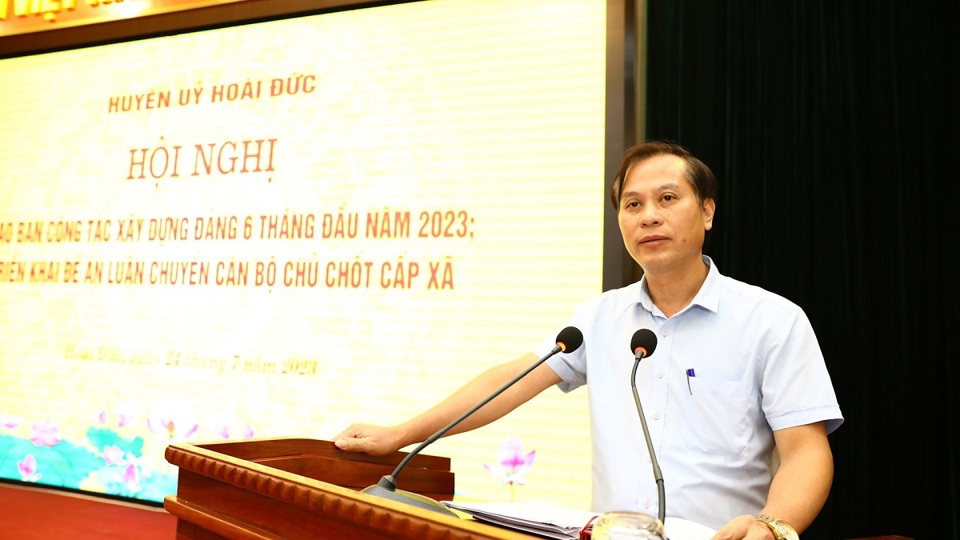 Trưởng Ban Tổ chức Huyện ủy Ho&agrave;i Đức Nguyễn Đăng Sơn
