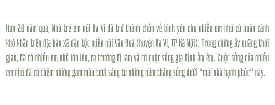 20 năm ươm mầm hạnh phúc ở Nhà trẻ em núi Ba Vì - Ảnh 2