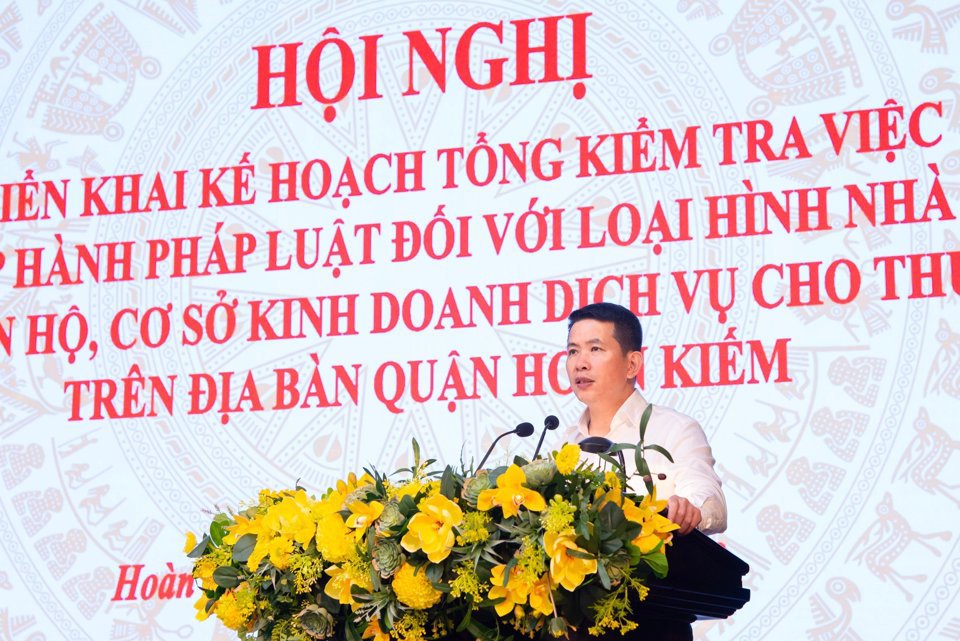 Chủ tịch UBND quận Ho&agrave;n Kiếm, &ocirc;ng Phạm Tuấn Long - Ph&aacute;t biểu chỉ đạo tại hội nghị&nbsp;