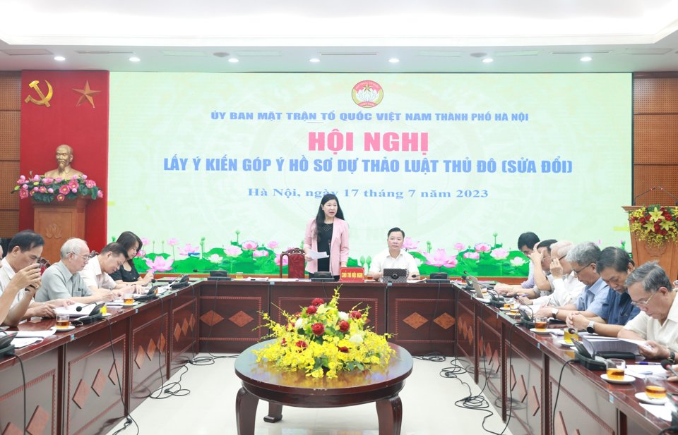 Ủy ban MTTQ Việt Nam TP H&agrave; Nội tổ chức Hội nghị lấy &yacute; kiến g&oacute;p &yacute; v&agrave;o hồ sơ Dự thảo Luật Thủ đ&ocirc; (sửa đổi).
