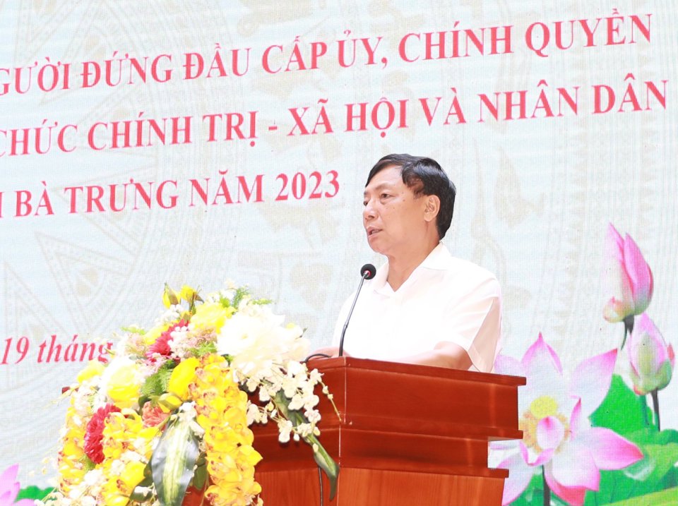 B&iacute; thư Quận ủy Hai B&agrave; Trưng Nguyễn Văn Nam kết luận Hội nghị