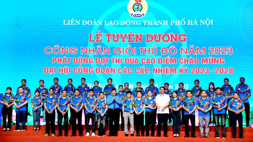 H&agrave; Nội tuy&ecirc;n dương C&ocirc;ng nh&acirc;n giỏi Thủ đ&ocirc; năm 2023&nbsp;