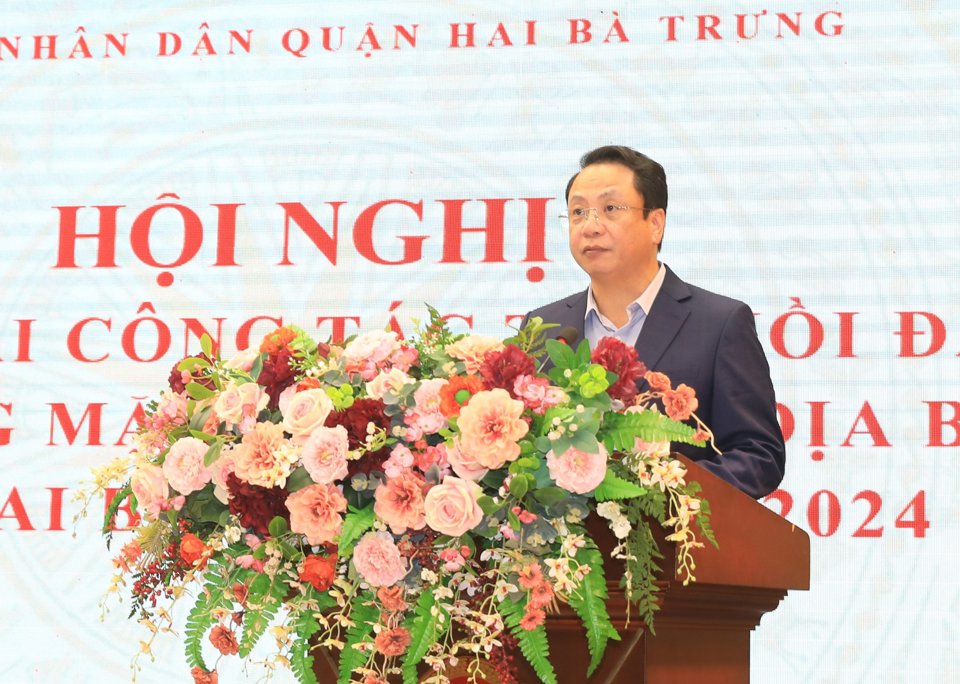 Ph&oacute; Chủ tịch UBND quận Hai B&agrave; Trưng Nguyễn Mạnh H&ugrave;ng ph&aacute;t biểu chỉ đạo