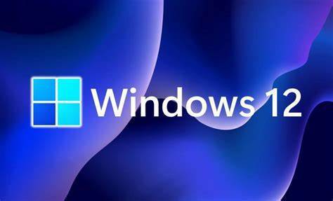 Windows 12 c&oacute; thể ra mắt v&agrave;o giữa năm nay