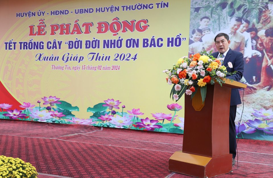 Chủ tịch UBND huyện Thường T&iacute;n Nguyễn Xu&acirc;n Minh ph&aacute;t biểu tại lễ ph&aacute;t động Tết trồng c&acirc;y