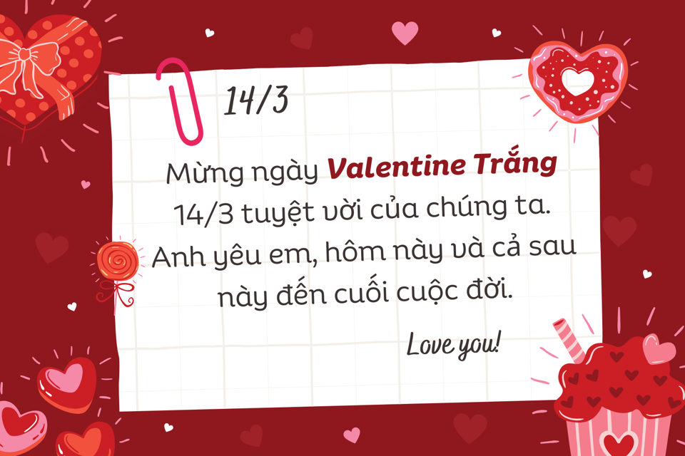 Lời chúc Valentine Trắng 14/3 cho bạn gái, người yêu lãng mạn nhất - Ảnh 2