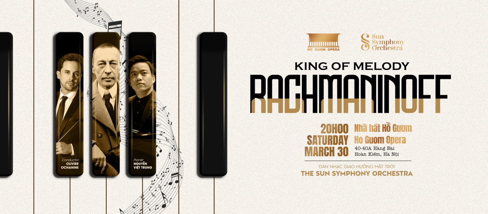 "RACHMANINOFF: King of Melody" - Đêm nhạc đặc biệt tôn vinh nhà soạn nhạc Sergei Rachmaninoff - Ảnh 1
