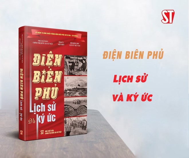 Cuốn s&aacute;ch &ldquo;Điện Bi&ecirc;n Phủ - Lịch sử v&agrave; k&yacute; ức&rdquo;.