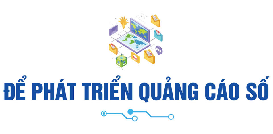 Phát triển quảng cáo số trong xu hướng chuyển đổi số báo chí hiện nay - Ảnh 19