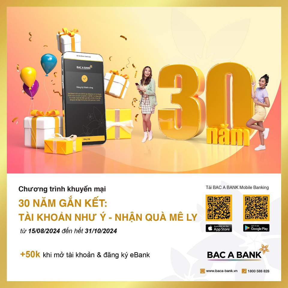 BAC A BANK tung ngàn ưu đãi mừng sinh nhật 30 năm - Ảnh 1