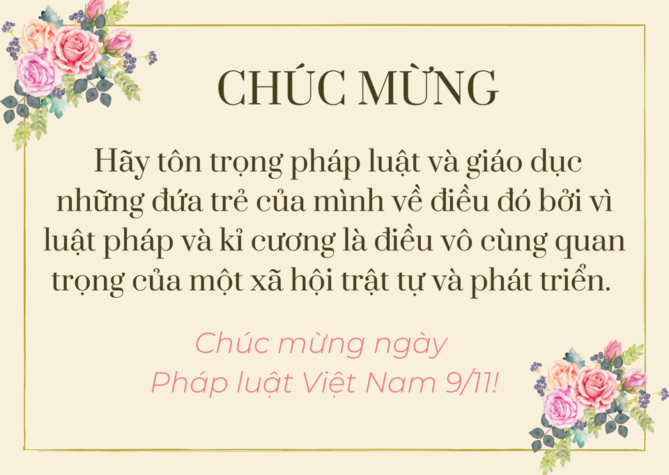 Lời chúc mừng Ngày Pháp luật Việt Nam 9/11 ý nghĩa và hay nhất năm 2024 - Ảnh 1