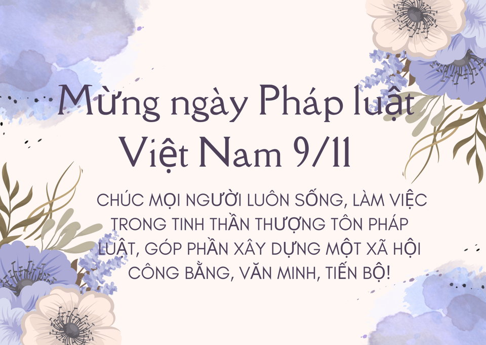 Lời chúc mừng Ngày Pháp luật Việt Nam 9/11 ý nghĩa và hay nhất năm 2024 - Ảnh 4