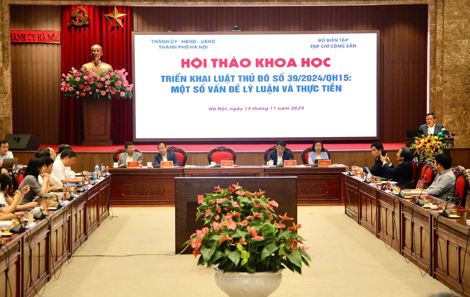 Hội thảo được tổ chức nhằm l&agrave;m r&otilde; những vấn đề l&yacute; luận v&agrave; thực tiễn th&uacute;c đẩy việc triển khai Luật Thủ đ&ocirc; 2024