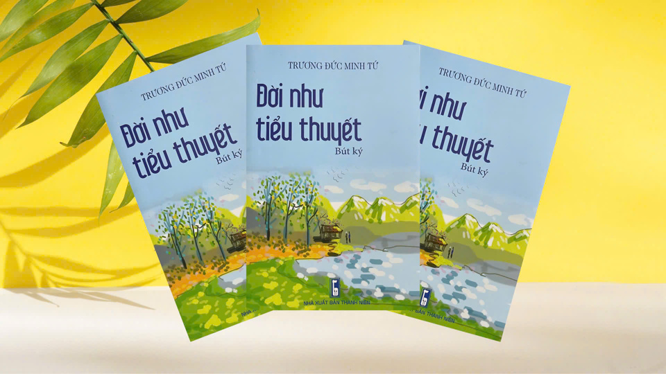 B&igrave;a tập b&uacute;t k&yacute;&nbsp;&ldquo;Đời như tiểu thuyết&rdquo;.