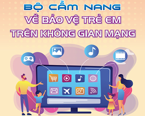 "Bộ cẩm nang bảo vệ trẻ em tr&ecirc;n kh&ocirc;ng gian mạng".