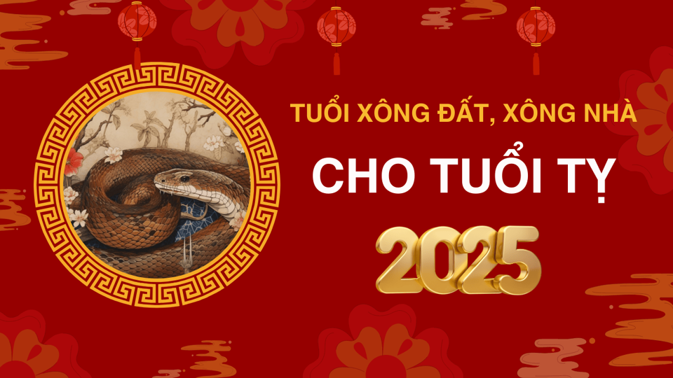 Tuổi xông đất, xông nhà năm 2025 cho tuổi Tỵ giúp may mắn cả năm - Ảnh 1