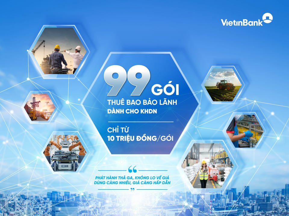 Combo siêu ưu đãi cho doanh nghiệp với 99 gói Thuê bao bảo lãnh từ VietinBank - Ảnh 1