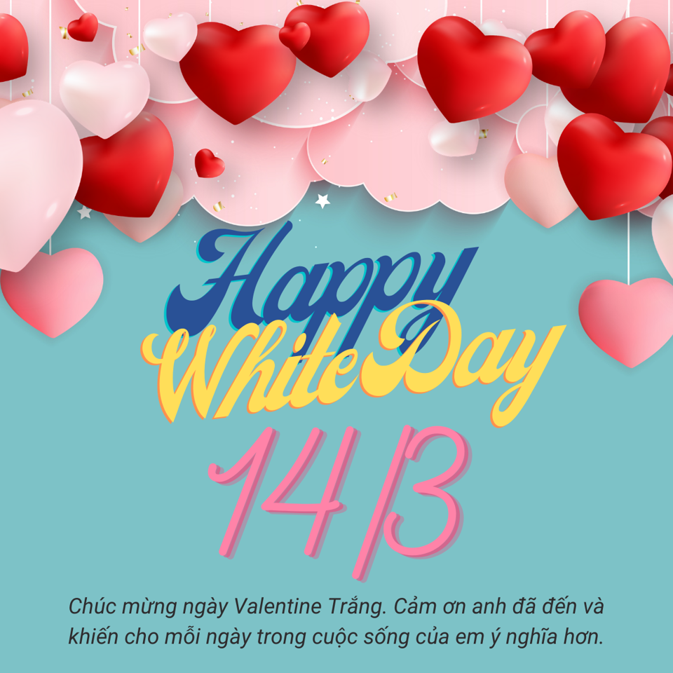 Valentine Trắng 14/3: thiệp chúc đẹp, ý nghĩa nhất năm 2025, ai tặng quà cho ai? - Ảnh 1