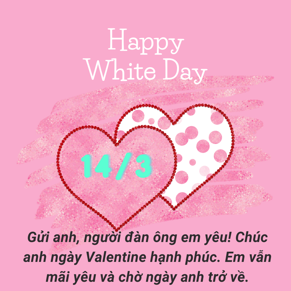 Valentine Trắng 14/3: thiệp chúc đẹp, ý nghĩa nhất năm 2025, ai tặng quà cho ai? - Ảnh 9