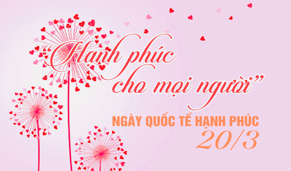 Ngày Quốc tế Hạnh phúc là ngày gì, bắt đầu từ năm nào? - Ảnh 1